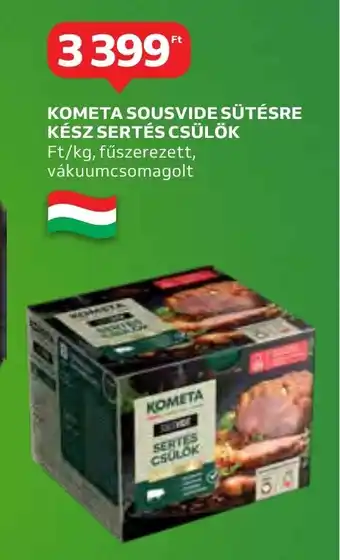 KOMETA SOUSVIDE SÜTÉSRE KÉSZ SERTÉS CSÜLÖK 1 kg
