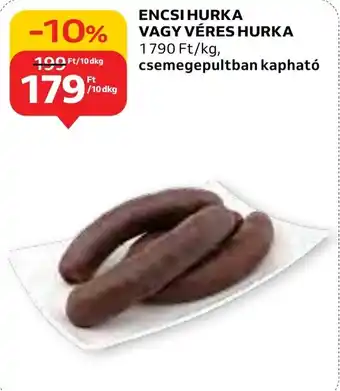 Auchan ENCSI HURKA VAGY VÉRES HURKA 10 dkg ajánlat
