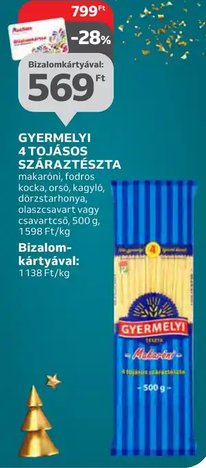 Auchan GYERMELYI 4 TOJÁSOS SZÁRAZTÉSZTA makaróni, fodros kocka,orsó, kagyló, dörzstarhonya, olaszcsavart vagy csavartcső, 500 g ajánlat