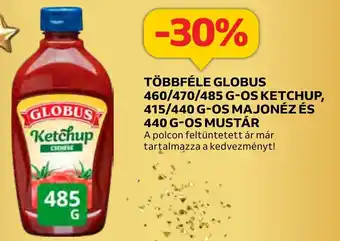 Auchan TÖBBFÉLE GLOBUS 460/470/485 G-OS KETCHUP, 415/440 G-OS MAJONÉZ ÉS 440 G-OS MUSTÁR ajánlat