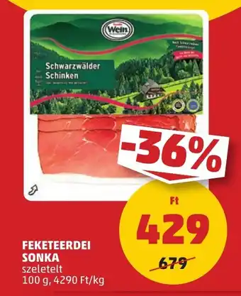 PENNY FEKETEERDEI SONKA 100 g ajánlat