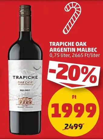 PENNY TRAPICHE OAK ARGENTIN MALBEC 0,75 l ajánlat