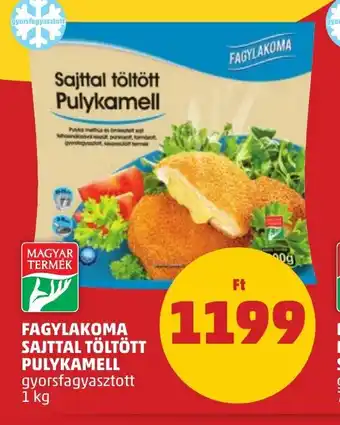 PENNY FAGYLAKOMA SAJTTAL TÖLTÖTT PULYKAMELL 1 kg ajánlat