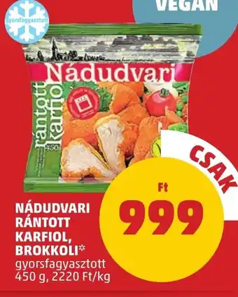 PENNY NÁDUDVARI RÁNTOTT KARFIOL, BROKKOLI 450 g ajánlat