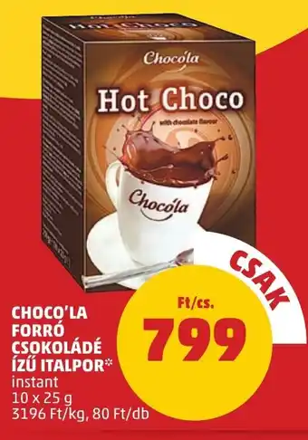 PENNY CHOCO'LA FORRÓ CSOKOLÁDÉ ÍZŰ ITALPOR 10 x 25 g ajánlat