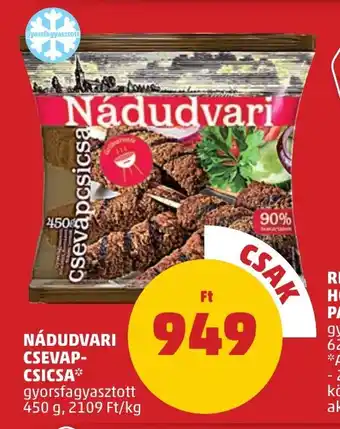 PENNY NÁDUDVARI CSEVAP- CSICSA 450 g ajánlat