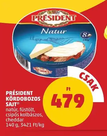 PENNY PRÉSIDENT KÖRDOBOZOS SAJT 140 g ajánlat