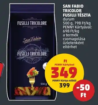 PENNY SAN FABIO TRICOLOR FUSILLI TÉSZTA 500 g ajánlat