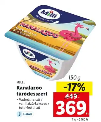 Lidl MILLI Kanalazoo túródesszert 150 g ajánlat