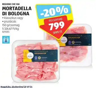 ALDI REGIONE CHE VAI MORTADELLA DI BOLOGNA 150 g ajánlat