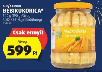 ALDI KING'S CROWN BÉBIKUKORICA 340 g ajánlat