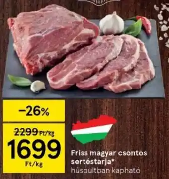 Tesco Friss magyar csontos sertéstarja 1 kg ajánlat