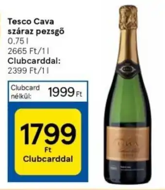 Tesco Tesco Cava száraz pezsgő 0,75 l ajánlat