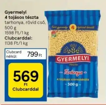 Tesco Gyermelyi 4 tojásos tészta 500 g ajánlat