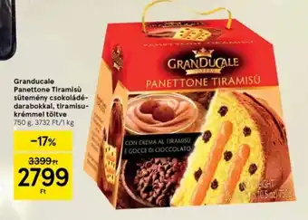 Tesco Granducale Panettone Tiramisù sütemény csokoládé darabokkal tiramisu krémmel töltve 750g ajánlat
