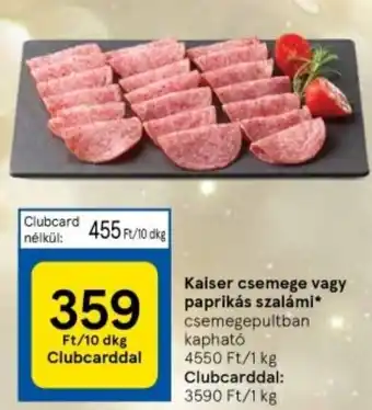 Tesco Kaiser csemege vagy paprikás szalámi 10dkg ajánlat
