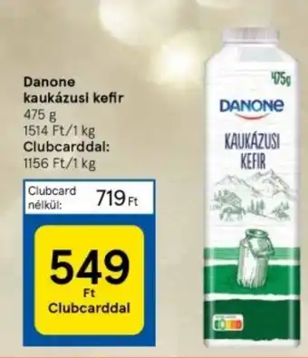 Tesco Danone kaukázusi kefir 475g ajánlat