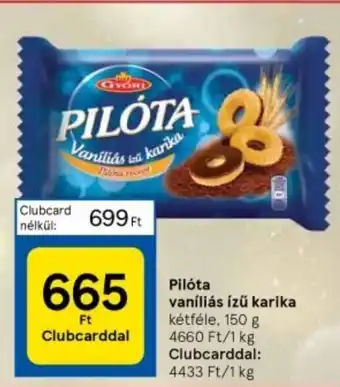 Tesco Pilóta vaníliás ízű karika 150 g ajánlat