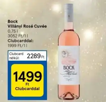 Tesco Bock Villányi Rosé Cuvée 0.75l ajánlat