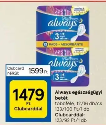 Tesco Always egészségügyi betét ajánlat