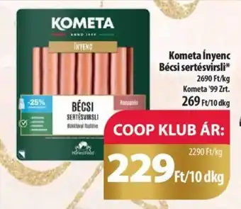 Coop Kometa Ínyenc Bécsi sertésvirsli 10dkg ajánlat