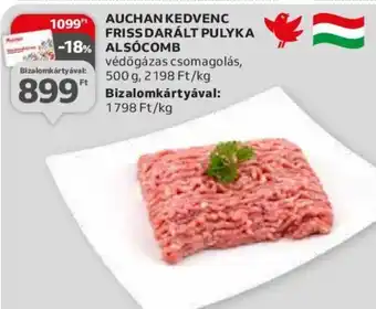 Auchan AUCHAN KEDVENC FRISS DARÁLT PULYKA ALSÓCOMB 500 g ajánlat