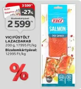 VICI FÜSTÖLT LAZACDARAB 200 g