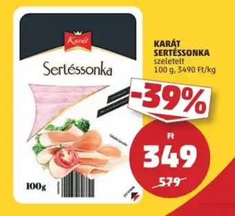 PENNY KARÁT SERTÉSSONKA 100 g ajánlat