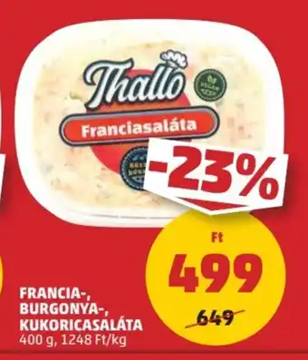 PENNY FRANCIA-, BURGONYA-, KUKORICASALÁTA 400 g ajánlat