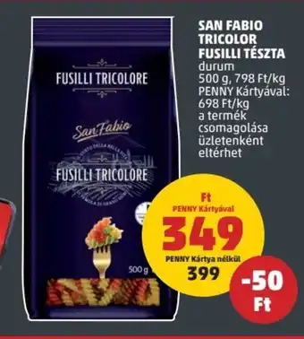 PENNY SAN FABIO TRICOLOR FUSILLI TÉSZTA 500 g ajánlat