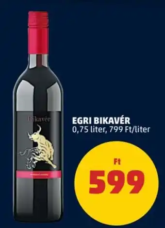 PENNY EGRI BIKAVÉR 0,75 l ajánlat