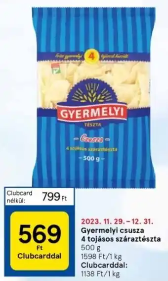 Gyermelyi csusza 4 tojásos száraztészta 500g