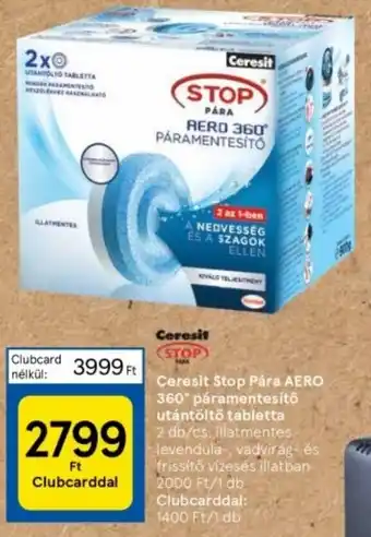 Tesco Ceresit Stop Pára AERO 360° páramentesítő utántöltö tabletta 2 db/cs ajánlat