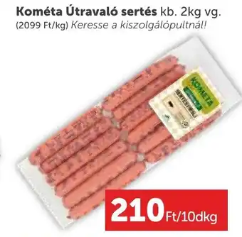 PRIVÁT Kométa Útravaló sertés kb. 2kg vg. ajánlat