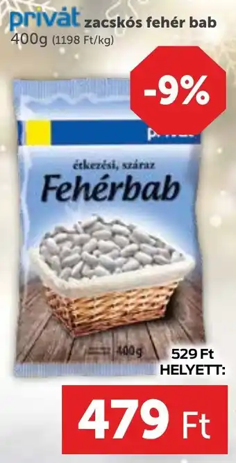 privát zacskós fehér bab 400g