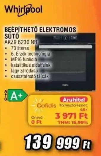 Expert Whirlpool BEÉPÍTHETŐ ELEKTROMOS SÜTŐ AKZ9 6230 NB ajánlat