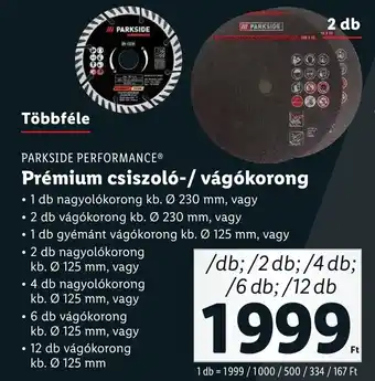 Lidl PARKSIDE PERFORMANCE Prémium csiszoló-/vágókorong ajánlat