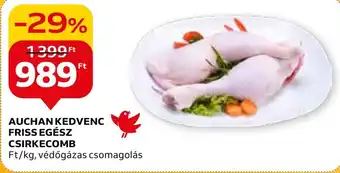 Auchan AUCHAN KEDVENC FRISS EGÉSZ CSIRKECOMB ajánlat
