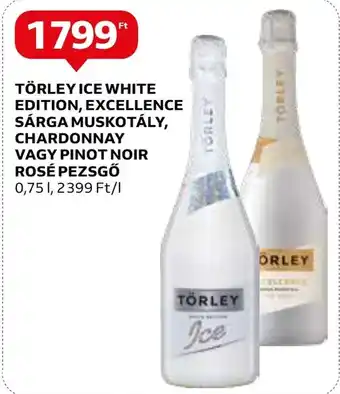 Auchan TÖRLEY ICE WHITE EDITION, EXCELLENCE SÁRGA MUSKOTÁLY, CHARDONNAY VAGY PINOT NOIR ROSÉ PEZSGŐ 0,75l ajánlat