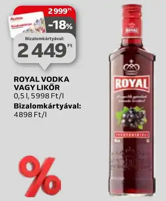 Auchan ROYAL VODKA VAGY LIKŐR 0,5l ajánlat
