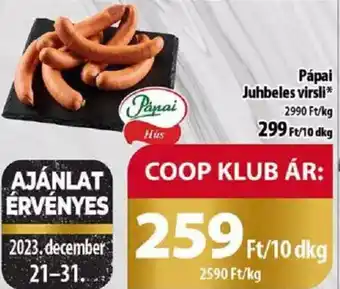 Coop Pápai Juhbeles virsli 10 dkg ajánlat