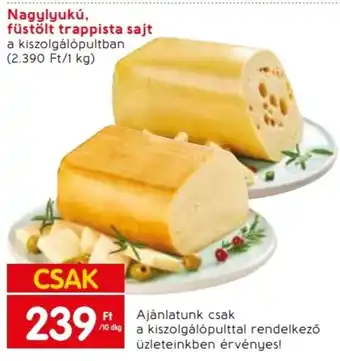 Spar Nagylyukú, füstölt trappista sajt 10dkg ajánlat
