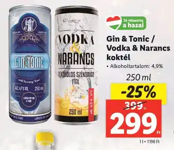 Lidl Gin & Tonic / Vodka & Narancs koktel 250ml ajánlat