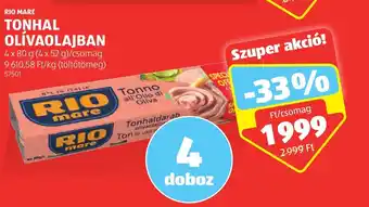 ALDI RIO MARE TONHAL OLÍVAOLAJBAN 4x80g ajánlat