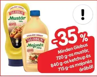 Spar Minden Globus 720 g-os mustár, 840 g-os ketchup stb. árából! ajánlat