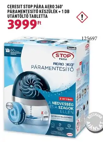 Rossmann CERESIT STOP PÁRA AERO 360° PÁRAMENTESÍTŐ KÉSZÜLÉK + 1 DB UTÁNTÖLTŐ TABLETTA ajánlat