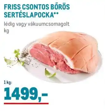 FRISS CSONTOS BŐRÖS SERTÉSLAPOCKA 1 kg