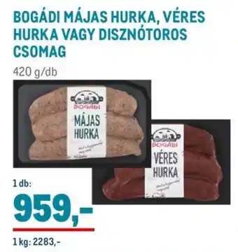 BOGÁDI MÁJAS HURKA, VÉRES HURKA stb. 420 g