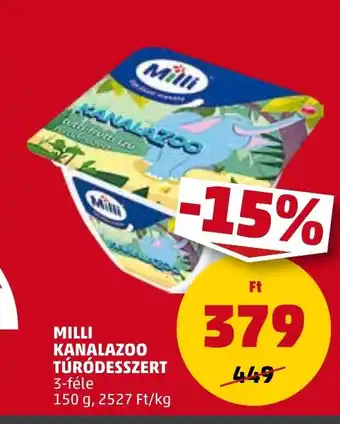 PENNY MILLI KANALAZOO TÚRÓDESSZERT 150g ajánlat