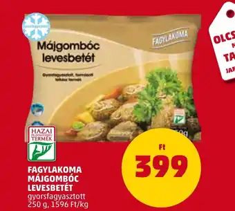 PENNY FAGYLAKOMA MÁJGOMBÓC LEVESBETÉT 250 g ajánlat